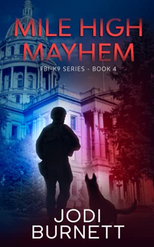 Mile High Mayhem (FBI-K9 Series, Band 4)