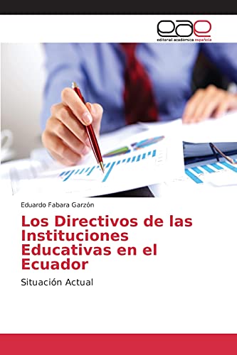 Los Directivos de las Instituciones Educativas en el Ecuador: Situación Actual