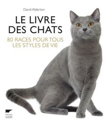 Le livre des chats : 80 races pour tous les styles de vie von Alderton, David | Buch | Zustand sehr gut