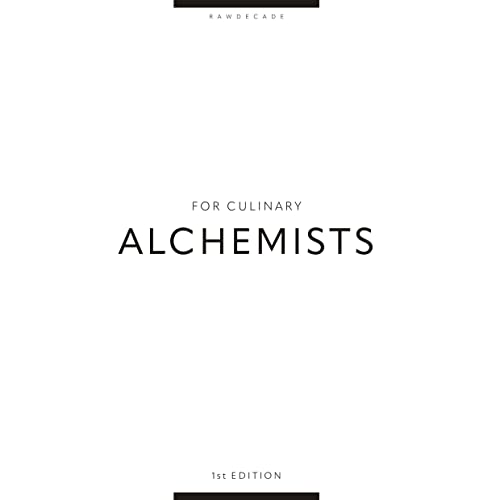 FOR CULINARY ALCHEMISTS: 1st Edition
