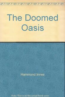 The Doomed Oasis