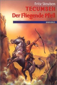 Tecumseh 01. Der fliegende Pfeil.: BD 1