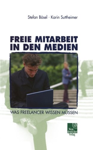 Freie Mitarbeit in den Medien. Was Freelancer wissen müssen