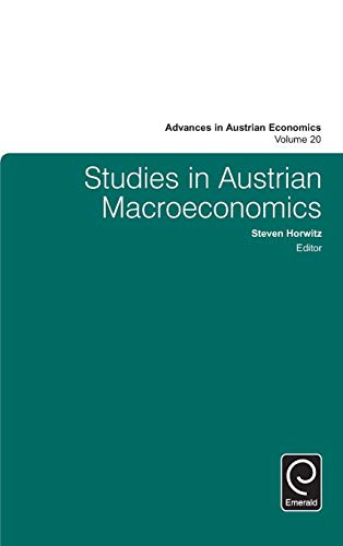 Studies in Austrian Macroeconomics (Advances in Austrian Economics, 20, Band 20)