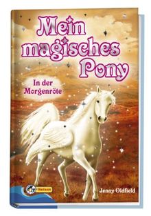 Mein magisches Pony - In der Morgenröte