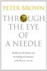 Through The Eye of a Needle: Wealth, the Fall of Rome, and the Making of Christianity in the West, 350-550 AD