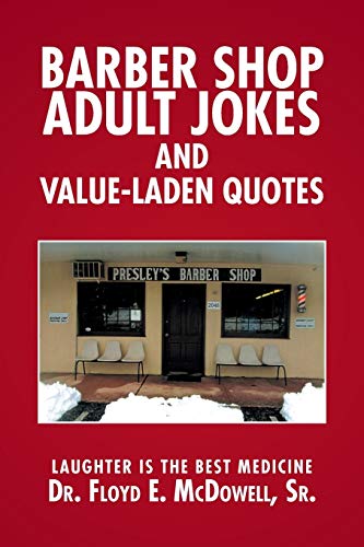 Barber Shop Adult Jokes and Value-Laden Quotes: Laughter is the Best Medicine