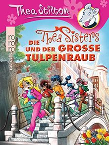 Die Thea Sisters und der große Tulpenraub von Stilton, Thea | Buch | Zustand gut