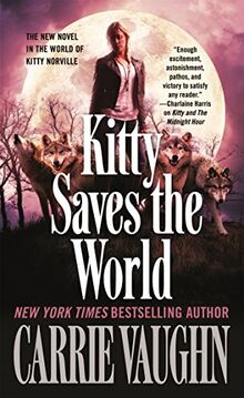 Kitty Saves the World (Kitty Norville)