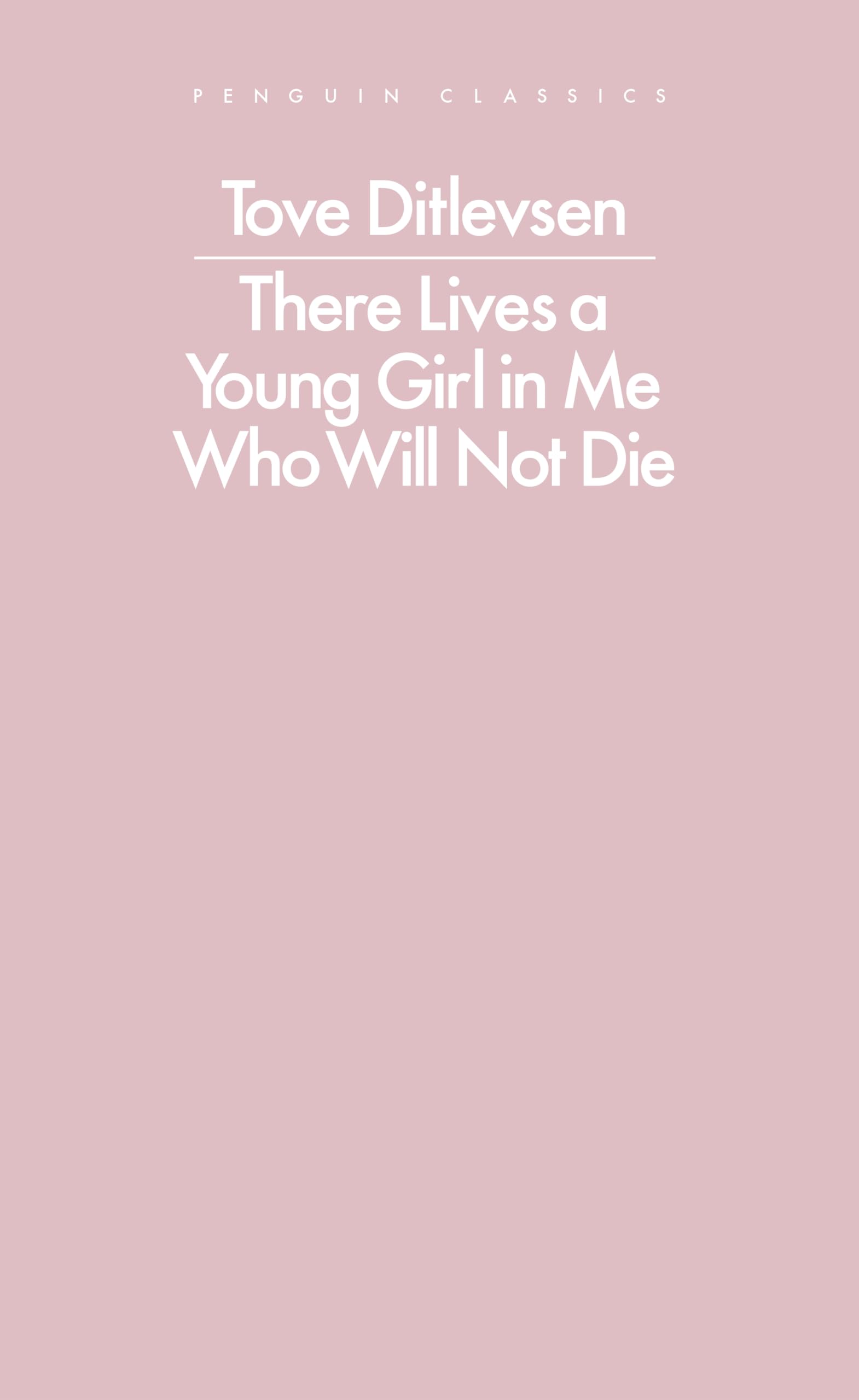 There Lives a Young Girl in Me Who Will Not Die: selected poems (Penguin Modern Classics)