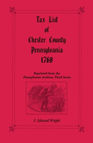 Tax List of Chester County, Pennsylvania 1768
