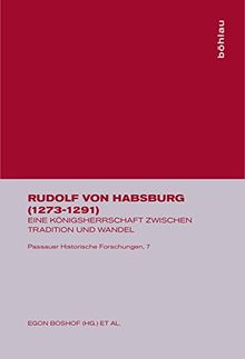 Rudolf von Habsburg (1273-1291) (Passauer Historische Forschungen, Band 7)