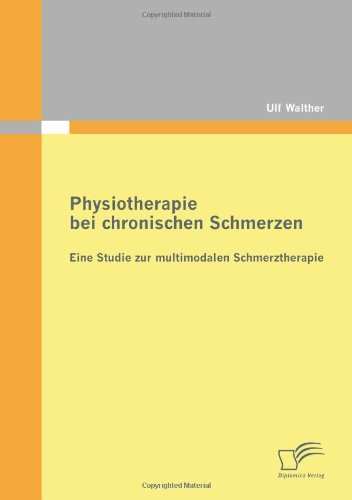 Physiotherapie bei chronischen Schmerzen: Eine Studie zur multimodalen Schmerztherapie