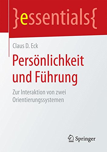 Persönlichkeit und Führung (essentials)