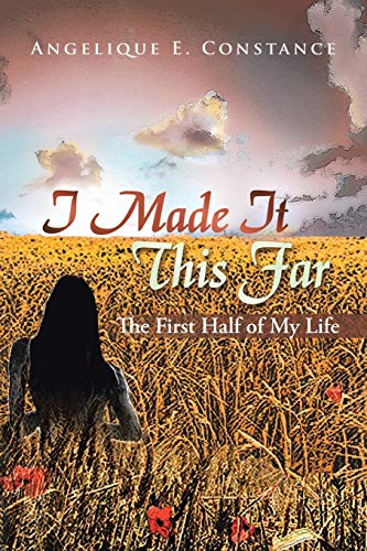I Made it this Far: The First Half of My Life