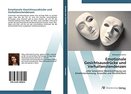 Emotionale Gesichtsausdrücke und Verhaltenstendenzen: unter besonderer Berücksichtigung von Emotionserkennung, Empathie und Persönlichkeit