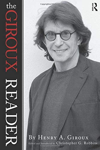 Giroux Reader (Cultural Politics & the Promise of Democracy) (Cultural Politics & the Promise of Democracy)