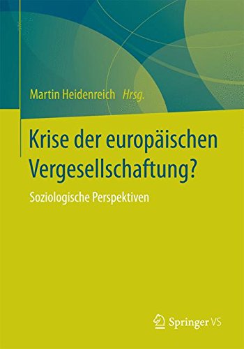 Krise der Europäischen Vergesellschaftung?: Soziologische Perspektiven (German Edition)