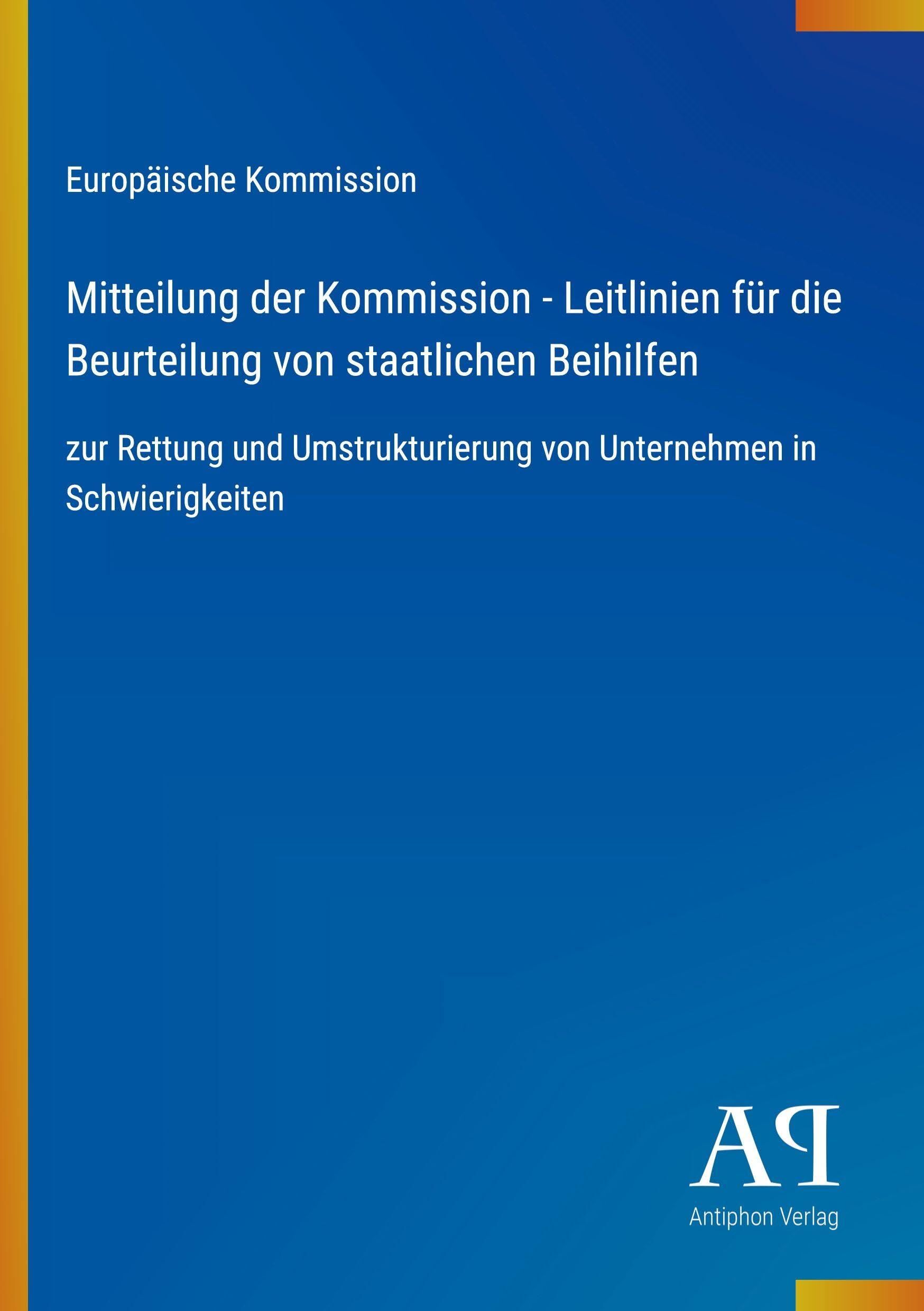 Mitteilung der Kommission - Leitlinien für die Beurteilung von staatlichen Beihilfen