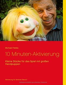 10 Minuten-Aktivierung: Kleine Stücke für das Spiel mit großen Handpuppen (Aktivierung für Senioren)