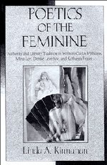 Poetics of the Feminine: Authority and Literary Tradition in William Carlos Williams, Mina Loy, Denise Levertov, and Kathleen Fraser (Cambridge Studies in American Literature and Culture, Band 74)