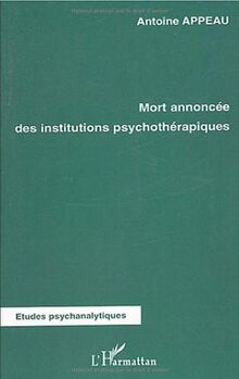 Mort annoncée des institutions psychothérapiques