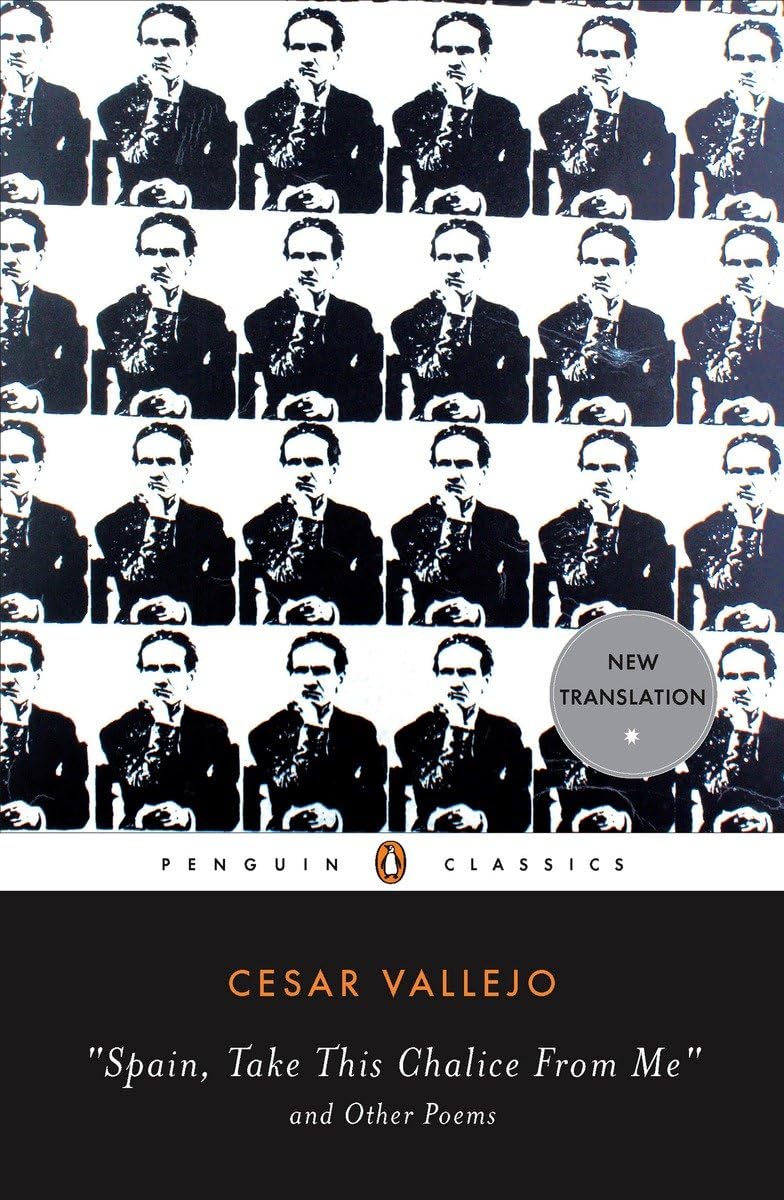 Spain, Take This Chalice from Me and Other Poems: Parallel Text Edition (Penguin Classics)