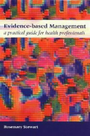 Evidence-based Management: a Practical Guide for Health Professionals (National Health Informatics Collection)