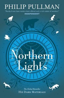 Northern Lights: His Dark Materials 1. Titel der amerikanischen Ausgabe: The Golden Compass