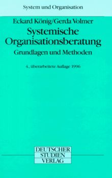 Systemische Organisationsberatung (System und Organisation)