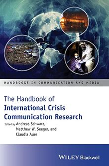 The Handbook of International Crisis Communication Research (Handbooks in Communication and Media)