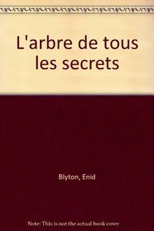 L'Arbre de tous les secrets