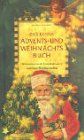 Das kleine Advents- und Weihnachtsbuch