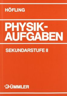 Physik, Physikaufgaben, Sekundarstufe II, Schülerausgabe