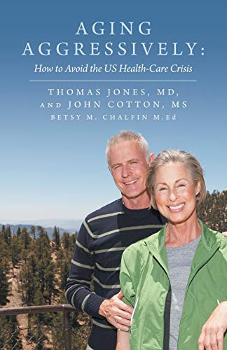 Aging Aggressively: How to Avoid the US Health-Care Crisis