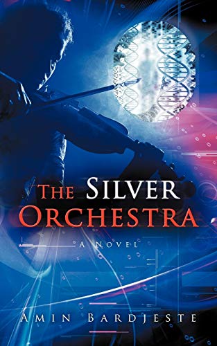 The Silver Orchestra: A Novel