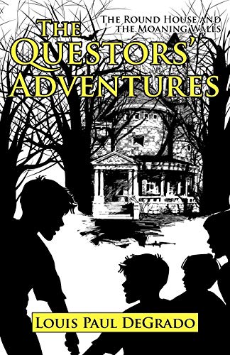 The Questors' Adventures: The Round House and the Moaning Walls