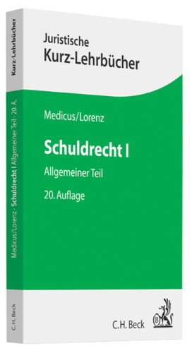 Schuldrecht I: Allgemeiner Teil Von Dieter Medicus