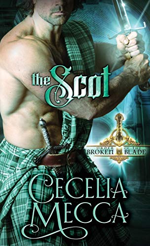 Cecelia Mecca The Scot (Order Of The Broken Blade, Band 3)