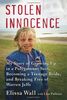 Stolen Innocence: My Story of Growing Up in a Polygamous Sect, Becoming a Teenage Bride, and Breaking Free of Warren Jeffs: My Story of Growing Up in ... Bride, and Triumphing Over Warren Jeffs
