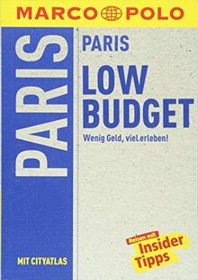 MARCO POLO Reiseführer LowBudget Paris: Wenig Geld, viel erleben! (MARCO POLO LowBudget)