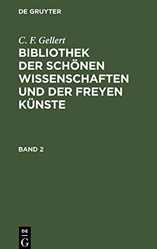 Bibliothek der schönen Wissenschaften und der freyen Künste, Band 2, Bibliothek der schönen Wissenschaften und der freyen Künste Band 2