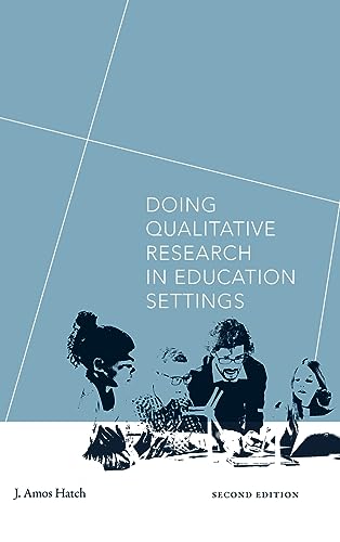Doing Qualitative Research in Education Settings, Second Edition