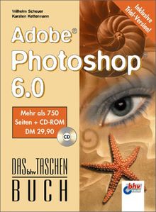 Adobe Photoshop 6.0, m. CD-ROM von Scheuer, Wilhelm, Kettermann, Karsten | Buch | Zustand gut