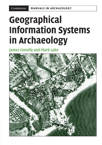 James Conolly Geographical Information Systems In Archaeology (Cambridge Manuals In Archaeology)