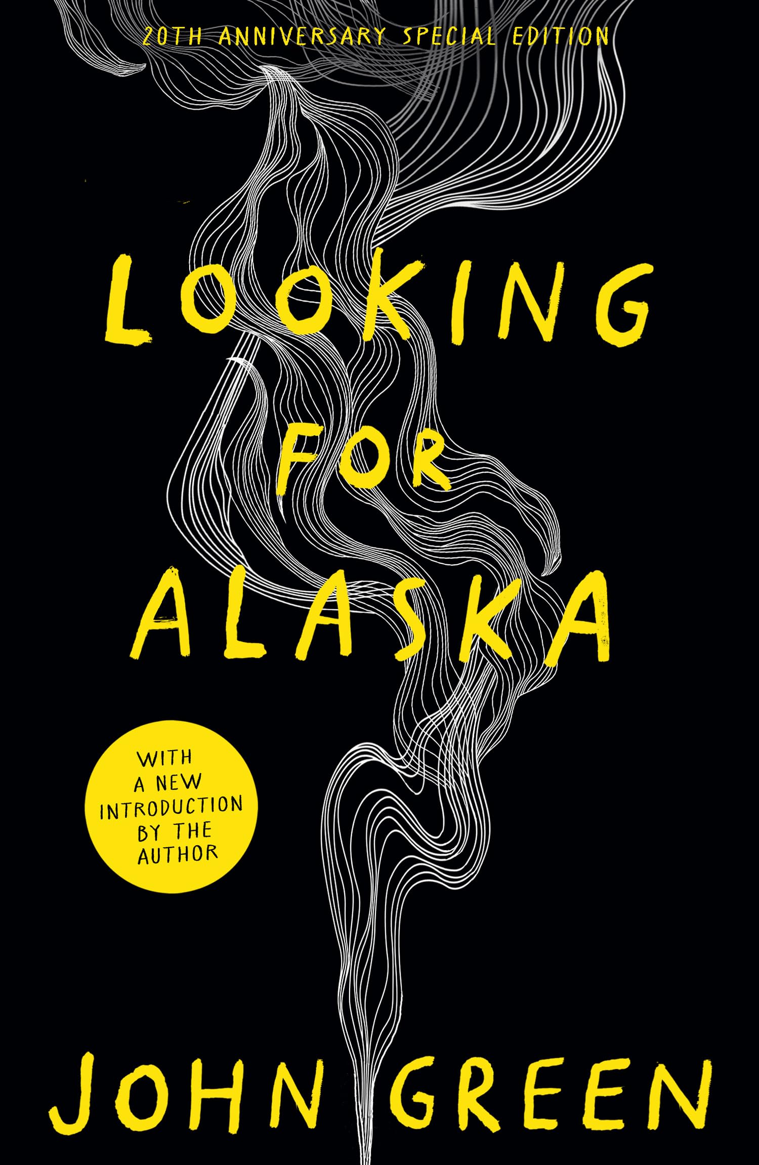 Green, John: Looking for Alaska. 20th Anniversary Edition