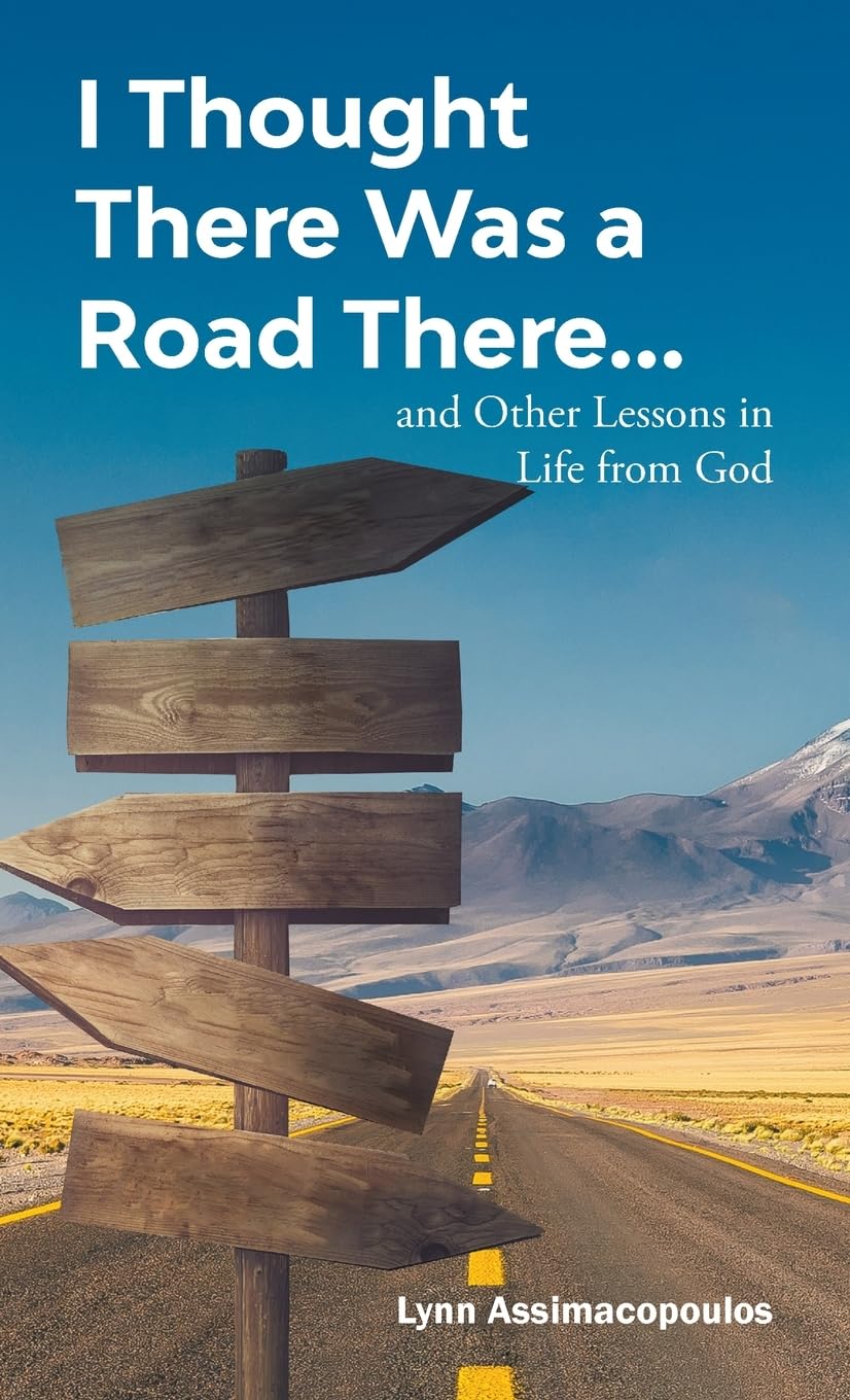 I Thought There Was a Road There: and other Lessons in Life from God