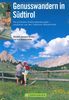 Genusswandern in Südtirol: Die schönsten Erlebniswanderungen - empfohlen von den Südtiroler Wanderhotels