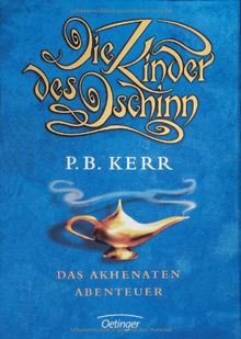 Die Kinder des Dschinn. Das Akhenaten-Abenteuer