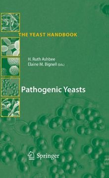 Pathogenic Yeasts (The Yeast Handbook)